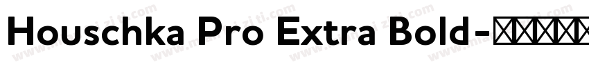 Houschka Pro Extra Bold字体转换